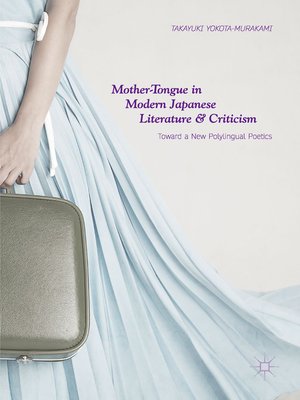 cover image of Mother-Tongue in Modern Japanese Literature and Criticism